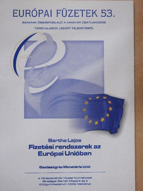 Bartha Lajos - Fizetési rendszerek az Európai Unióban [antikvár]