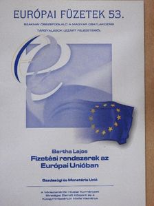 Bartha Lajos - Fizetési rendszerek az Európai Unióban [antikvár]