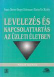 Davies, Susan, Rohrmann, Jürgen, Matteis, Marion De - Levelezés és kapcsolattartás az üzleti életben német nyelven [antikvár]