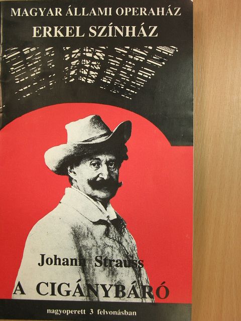 Johann Strauss - Johann Strauss: A cigánybáró [antikvár]