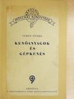 Vámos Endre - Kenőanyagok és gépkenés [antikvár]