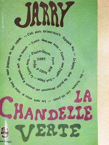 Alfred Jarry - La chandelle verte [antikvár]