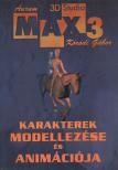 Kóródi Gábor - Karakterek modellezése és animációja [antikvár]