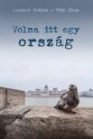 Lakner Zoltán, Tóth Ákos - Volna itt egy ország [antikvár]
