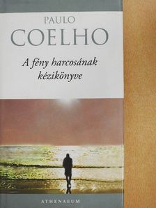Paulo Coelho - A fény harcosának kézikönyve [antikvár]
