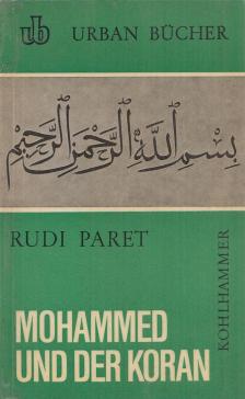 Paret, Rudi - Mohammed und der Koran [antikvár]