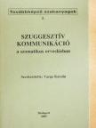 A. Kenneth Fuller - Szuggesztív kommunikáció a szomatikus orvoslásban [antikvár]