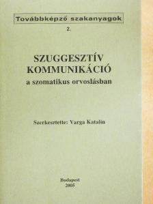 A. Kenneth Fuller - Szuggesztív kommunikáció a szomatikus orvoslásban [antikvár]
