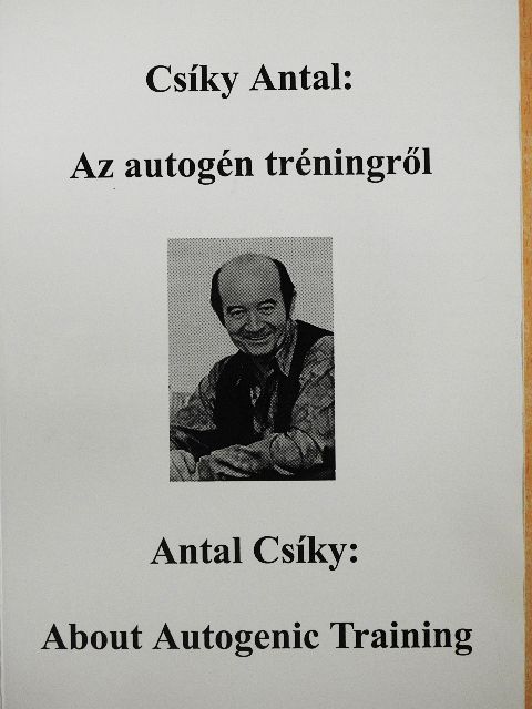Csíky Antal - Az autogén tréningről [antikvár]