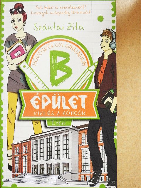 Szántai Zita - B épület 1. [antikvár]