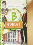 Szántai Zita - B épület 1. [antikvár]