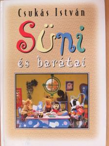 Csukás István - Süni és barátai [antikvár]