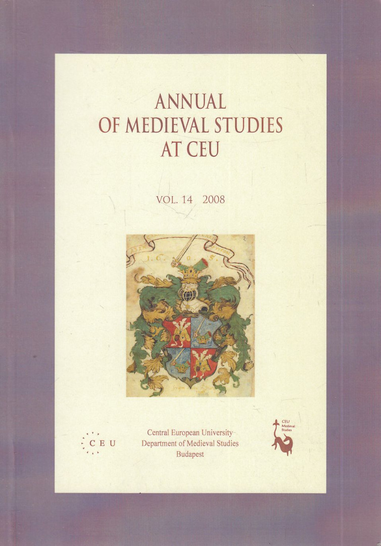 Judith A. Rasson (szerk.), Szende Katalin (szerk.), Forrai Réka (szerk.) - Annual of Medieval Studies at CEU vol. 14 2008 [antikvár]