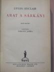 Upton Sinclair - Arat a sárkány I-II. [antikvár]