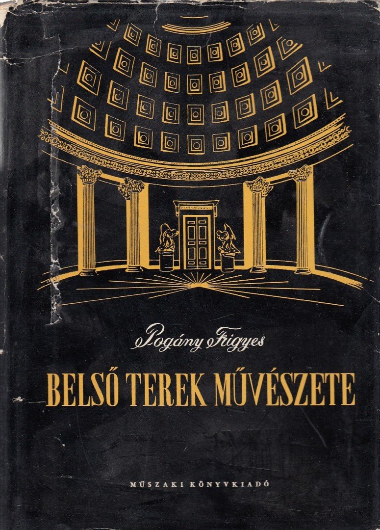 POGÁNY FRIGYES - Belső terek művészete [antikvár]