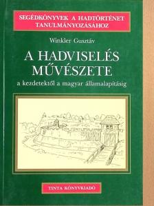 Winkler Gusztáv - A hadviselés művészete [antikvár]
