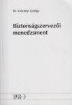 Szövényi György - Biztonságszervezői menedzsment [antikvár]