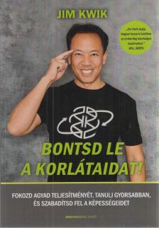 Jim Kwik - Bontsd le a korlátaidat! [antikvár]