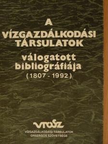 Dr. Koltay József - A vízgazdálkodási társulatok válogatott bibliográfiája [antikvár]