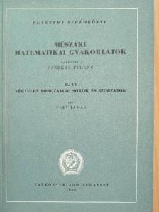Dr. Frey Tamás - Műszaki matematikai gyakorlatok B. VI. [antikvár]