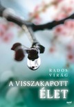 Rados Virág - A visszakapott élet [eKönyv: epub, mobi]