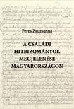 Peres Zsuzsanna - A családi hitbizományok megjelenése Magyarországon