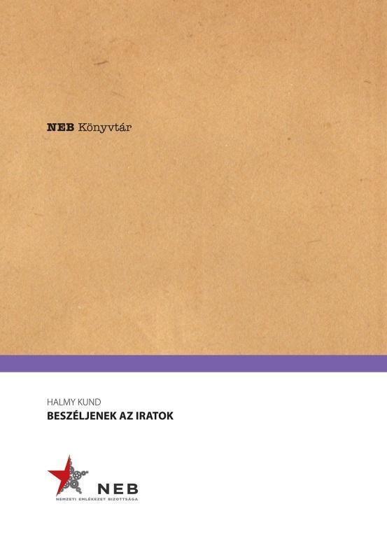 HALMY KUND - BESZÉLJENEK AZ IRATOK