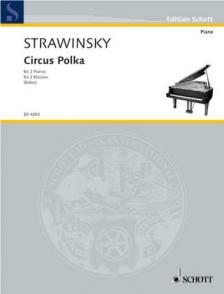 STRAWINSKY - CIRCUS POLKA, COMPOSED FOR A YOUNG ELEPHANT (1942) FOR 2 PIANOS ARRANGED BY VICTOR BABIN