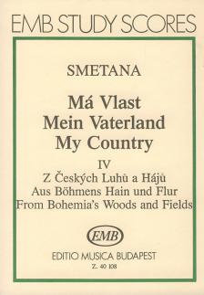 SMETANA - MEIN VATERLAND (HAZÁM) IV AUS BÖHMENS HAIN UND FLUR, KISPARTITURA