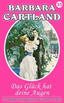 Barbara Cartland - Das Glück hat deine Augen [eKönyv: epub, mobi]
