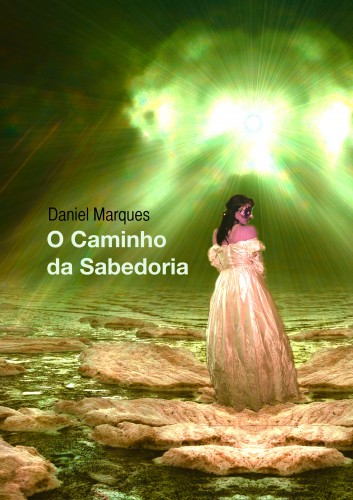 Marques Daniel - O Caminho da Sabedoria [eKönyv: epub, mobi]