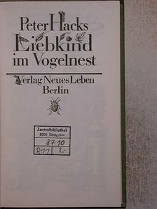 Peter Hacks - Liebkind im Vogelnest [antikvár]