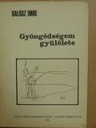 Halász Imre - Gyöngédségem gyűlölete [antikvár]