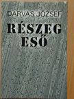 Darvas József - Részeg eső [antikvár]