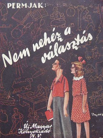 E. Permjak - Nem nehéz a választás [antikvár]
