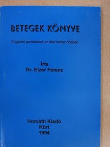 Dr. Elzer Ferenc - Betegek könyve [antikvár]