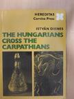 Dienes István - The Hungarians Cross the Carpathians [antikvár]
