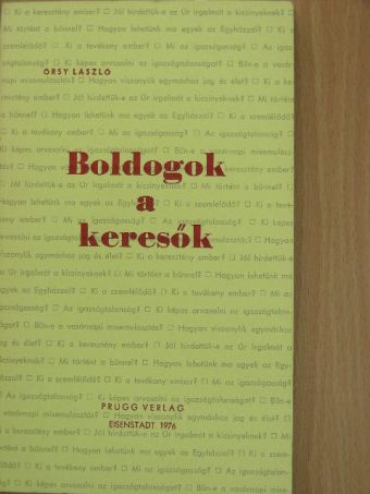 Őrsy László - Boldogok a keresők [antikvár]