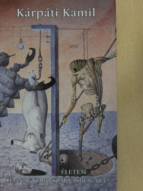 Kárpáti Kamil - Életem legnagyobb szarvasbogara [antikvár]