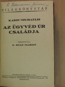 Karin Michaelis - Az ügyvéd úr családja [antikvár]
