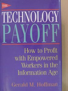 Gerald M. Hoffman - The Technology Payoff [antikvár]