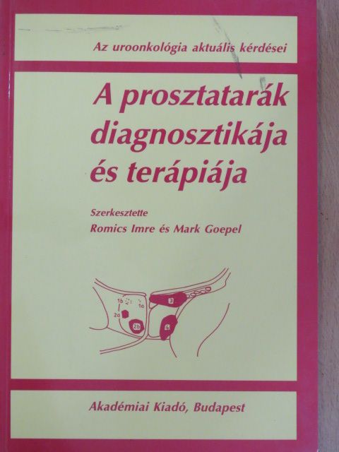 A. Hautkappe - A prosztatarák diagnosztikája és terápiája [antikvár]