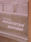 Törő István - Hozzátartozó hiányában (dedikált példány) [antikvár]