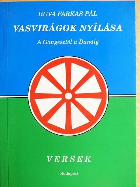 Ruva Farkas Pál - Vasvirágok nyílása [antikvár]