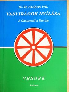 Ruva Farkas Pál - Vasvirágok nyílása [antikvár]