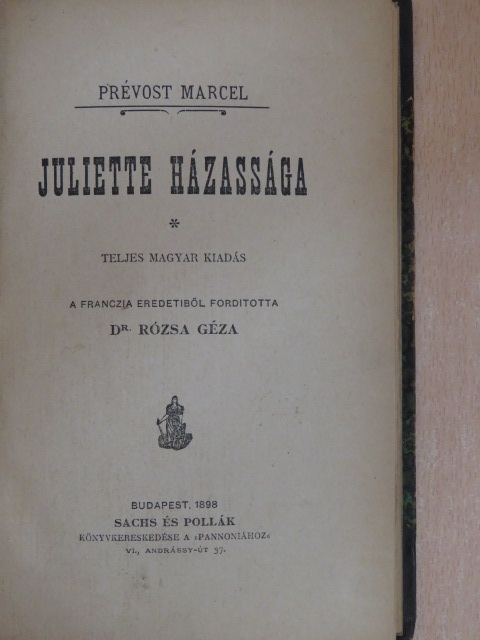 Prévost Marcel - Juliette házassága [antikvár]