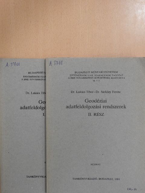 Dr. Lukács Tibor - Geodéziai adatfeldolgozási rendszerek I-II. [antikvár]