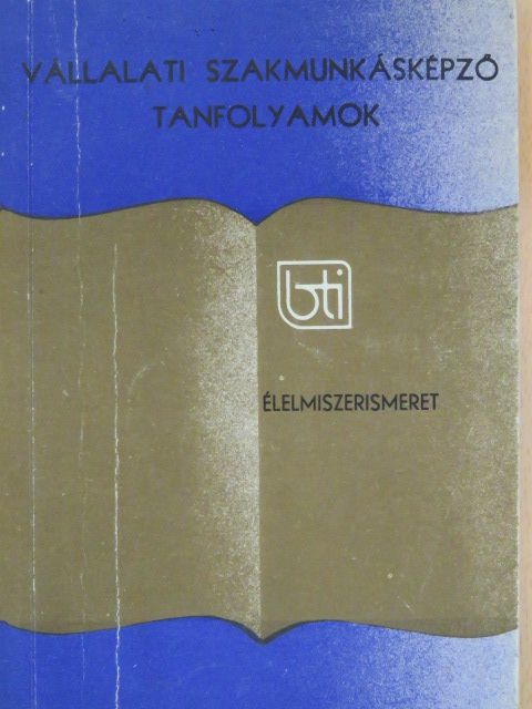 Élelmiszerismeret [antikvár]