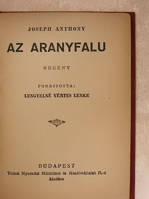 Joseph Anthony - Az aranyfalu [antikvár]