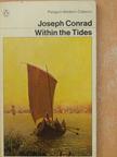 Joseph Conrad - Within the Tides [antikvár]